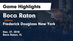 Boca Raton  vs Frederick Douglass New York  Game Highlights - Dec. 27, 2018