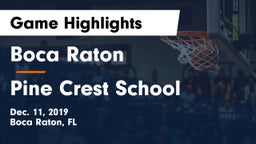 Boca Raton  vs Pine Crest School Game Highlights - Dec. 11, 2019