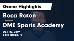 Boca Raton  vs DME Sports Academy  Game Highlights - Dec. 20, 2019