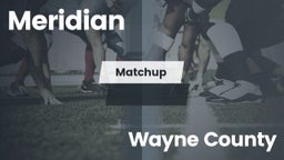 Matchup: Meridian  vs. Wayne County  2016