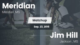 Matchup: Meridian  vs. Jim Hill  2016
