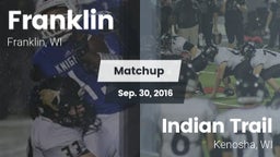 Matchup: Franklin  vs. Indian Trail  2016