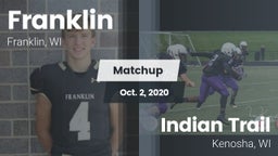 Matchup: Franklin  vs. Indian Trail  2020