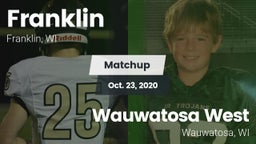 Matchup: Franklin  vs. Wauwatosa West  2020