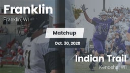 Matchup: Franklin  vs. Indian Trail  2020
