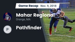 Recap: Mahar Regional  vs. Pathfinder  2018
