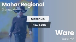 Matchup: Mahar Regional High vs. Ware  2019