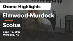 Elmwood-Murdock  vs Scotus  Game Highlights - Sept. 10, 2022