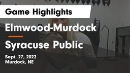 Elmwood-Murdock  vs Syracuse Public  Game Highlights - Sept. 27, 2022