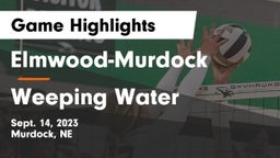 Elmwood-Murdock  vs Weeping Water  Game Highlights - Sept. 14, 2023