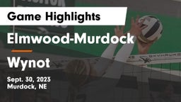 Elmwood-Murdock  vs Wynot  Game Highlights - Sept. 30, 2023