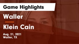 Waller  vs Klein Cain  Game Highlights - Aug. 21, 2021