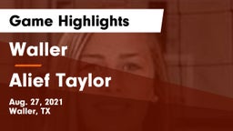 Waller  vs Alief Taylor  Game Highlights - Aug. 27, 2021