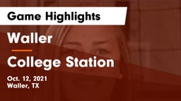 Waller  vs College Station  Game Highlights - Oct. 12, 2021