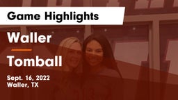 Waller  vs Tomball  Game Highlights - Sept. 16, 2022