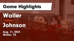 Waller  vs Johnson  Game Highlights - Aug. 11, 2023
