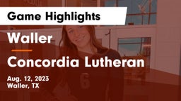 Waller  vs Concordia Lutheran  Game Highlights - Aug. 12, 2023