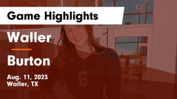Waller  vs Burton  Game Highlights - Aug. 11, 2023