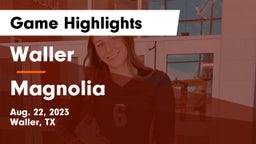 Waller  vs Magnolia  Game Highlights - Aug. 22, 2023