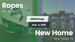 Matchup: Ropes  vs. New Home  2016