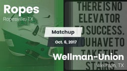 Matchup: Ropes  vs. Wellman-Union  2017