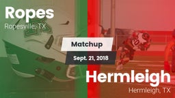 Matchup: Ropes  vs. Hermleigh  2018