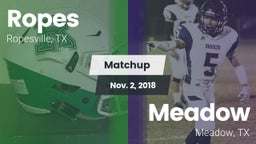 Matchup: Ropes  vs. Meadow  2018