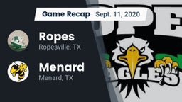Recap: Ropes  vs. Menard  2020