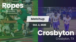 Matchup: Ropes  vs. Crosbyton  2020