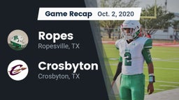 Recap: Ropes  vs. Crosbyton  2020