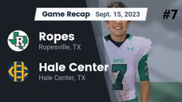 Recap: Ropes  vs. Hale Center  2023