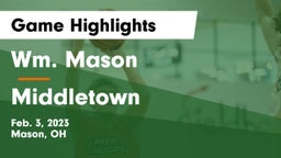 Wm. Mason  vs Middletown  Game Highlights - Feb. 3, 2023