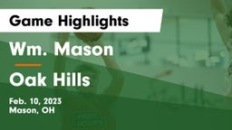 Wm. Mason  vs Oak Hills  Game Highlights - Feb. 10, 2023