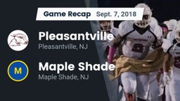 Recap: Pleasantville  vs. Maple Shade  2018