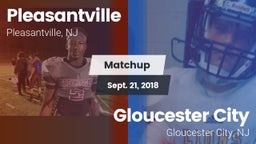 Matchup: Pleasantville High vs. Gloucester City  2018