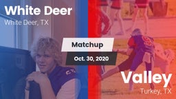 Matchup: White Deer High vs. Valley  2020