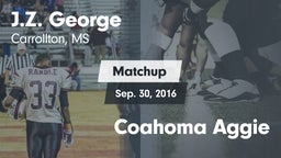 Matchup: J.Z. George High vs. Coahoma Aggie 2016