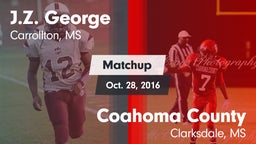 Matchup: J.Z. George High vs. Coahoma County  2016