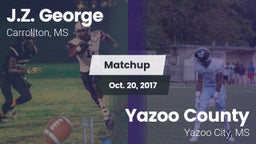Matchup: J.Z. George High vs. Yazoo County  2017