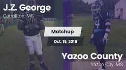 Matchup: J.Z. George High vs. Yazoo County  2018
