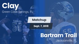 Matchup: Clay  vs. Bartram Trail  2018