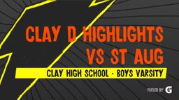 Highlight of CLAY D Highlights vs St Aug
