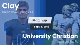 Matchup: Clay  vs. University Christian  2019