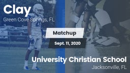 Matchup: Clay  vs. University Christian School 2020