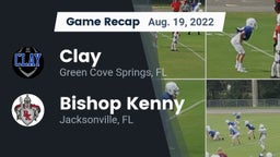 Recap: Clay  vs. Bishop Kenny  2022
