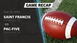Recap: Saint Francis  vs. Pac-Five  2016