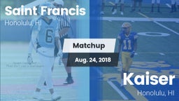 Matchup: Saint Francis  vs. Kaiser  2018
