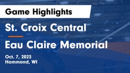 St. Croix Central  vs Eau Claire Memorial  Game Highlights - Oct. 7, 2023