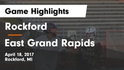 Rockford  vs East Grand Rapids  Game Highlights - April 18, 2017