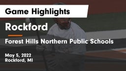 Rockford  vs Forest Hills Northern Public Schools Game Highlights - May 5, 2022